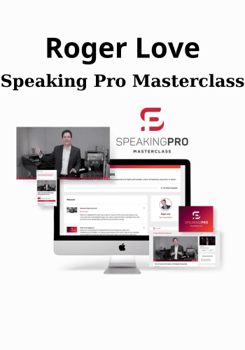 Speaking Pro Masterclass By Roger Love