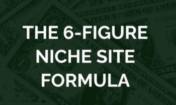The 6-Figure Niche Site Formula By Siry