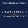 The Magnetic Voice By Stewart Pearce