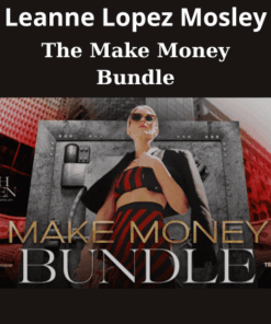 The Make Money Bundle By Leanne Lopez Mosley