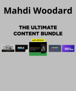 The Ultimate Content Course Bundle By Mahdi Woodard