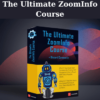 The Ultimate ZoomInfo Course By BowTiedSystems