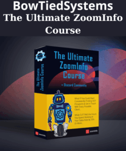 The Ultimate ZoomInfo Course By BowTiedSystems