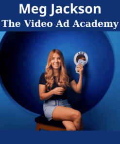 The Video Ad Academy By Meg Jackson