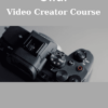 Video Creator Course By Oliur