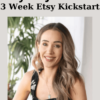 3 Week Etsy Kickstart By Dylan Jahraus