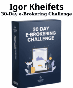 30-Day e-Brokering Challenge By Igor Kheifets
