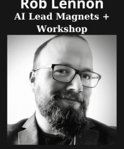AI Lead Magnets + Workshop By Rob Lennon