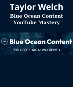 Blue Ocean Content YouTube Mastery By Taylor Welch