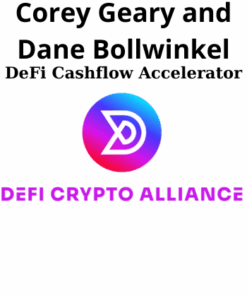 DeFi Cashflow Accelerator By Corey Geary and Dane Bollwinkel