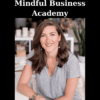Mindful Business Academy By Kate Kordsmeier