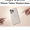 Phone Video Masterclass By Kayo Daniel