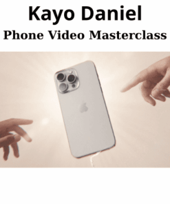 Phone Video Masterclass By Kayo Daniel