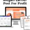 Post For Profit By Megan Larner