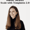 Scale with Templates 2.0 By Kate Scott