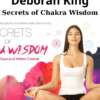 Secrets of Chakra Wisdom By Deborah King