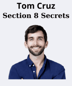 Section 8 Secrets By Tom Cruz