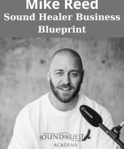 Sound Healer Business Blueprint By Mike Reed