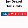 Tax Yields By Jay Drexel