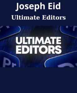 Ultimate Editors By Joseph Eid