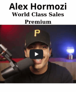 World Class Sales Premium By Alex Hormozi