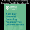A 90-Day Financial Coaching Program That Delivers Results By Financial Coach Academy