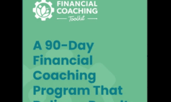 A 90-Day Financial Coaching Program That Delivers Results By Financial Coach Academy