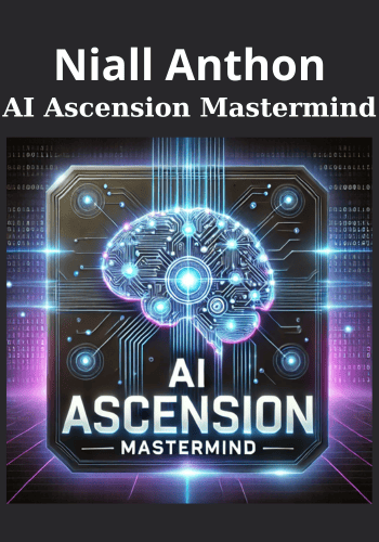 AI Ascension Mastermind By Niall Anthon