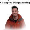 Champion Programming By Taylor Welch