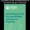 Coaching on the Fundamentals of Personal Finance Financial By Financial Coach Academy