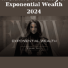 Exponential Wealth 2024 By Melanie Ann Layer