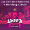 God Tier Ads Framework + Workshop Library By Ed Leake