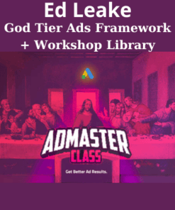 God Tier Ads Framework + Workshop Library By Ed Leake