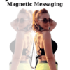 Magnetic Messaging By Jessica DeRose