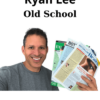Old School By Ryan Lee