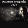Quantum Prosperity 2025 By Melanie Ann Layer