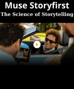 The Science of Storytelling By Muse Storyfirst